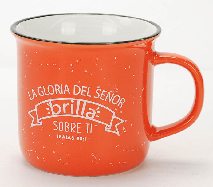 Taza Imagina: La gloria del Señor brilla sobre ti. 