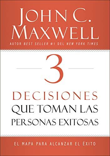 3 Decisiones Que Toman Las Personas Exitosas