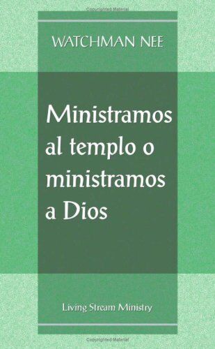 Ministramos al templo o ministramos a Dios