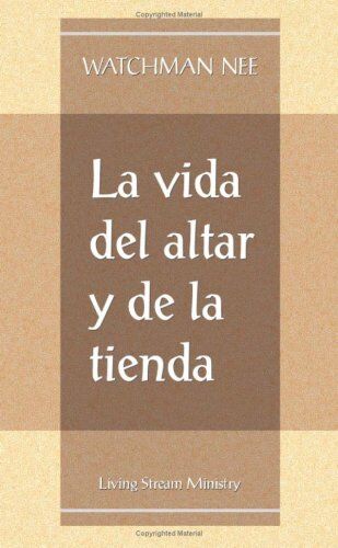 Vida del altar y de la tienda, La