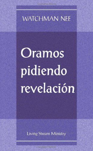 Oramos pidiendo revelación