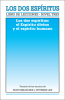 Libro de lecciones, nivel 3: Los dos espiritus -- Los dos Espiritus: el Espiritu divino y el espiritu humano