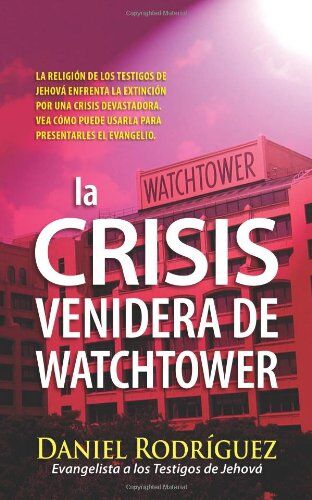 La Crisis Venidera de Watchtower