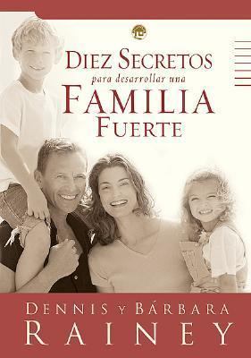 Diez secretos para desarrollar una familia fuerte
