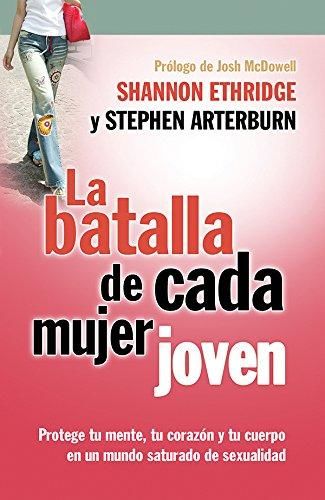 Batalla de cada mujer joven, la