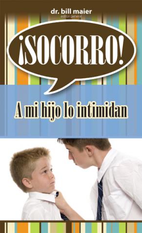 ¡Socorro! A mi hijo lo intimidan