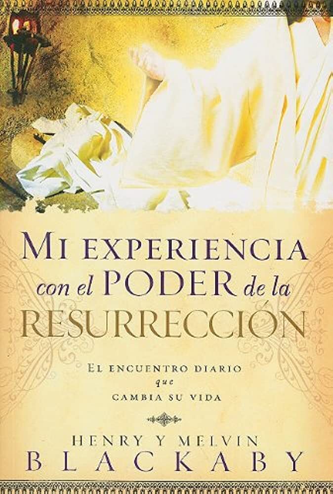 Mi experiencia con el poder de la resurrección 
 