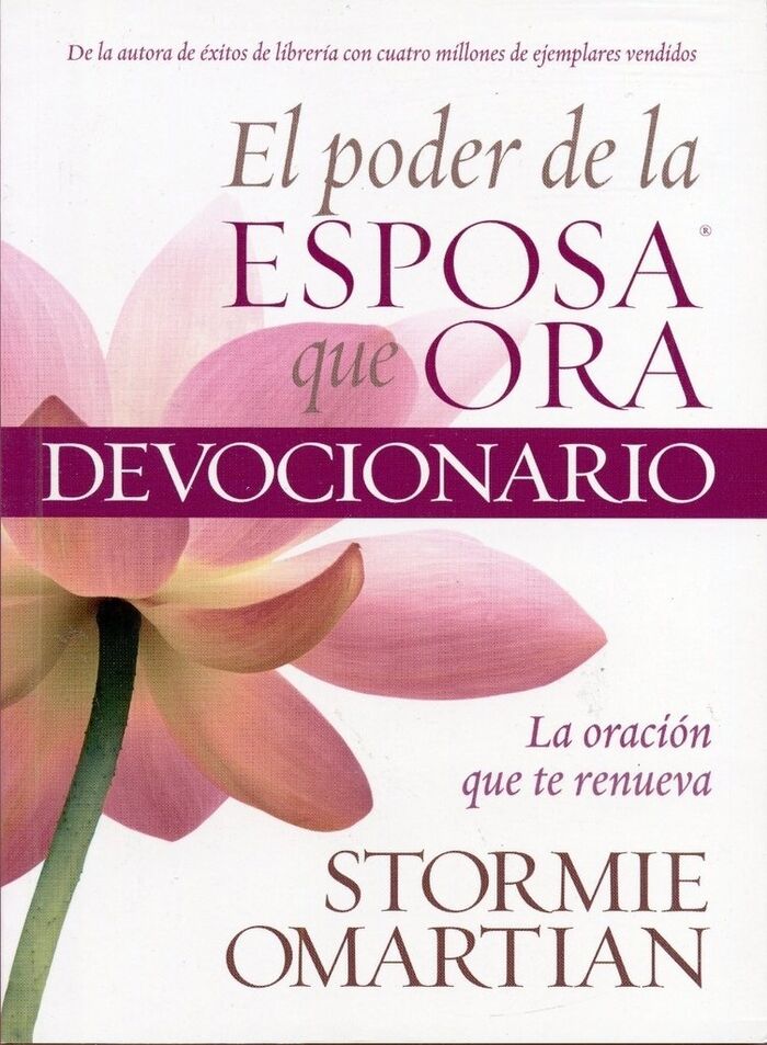 El poder de la esposa que ora: La oración que te renueva (devocional)