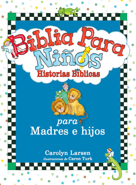 Biblia para Niños: Historias Bíblicas (para Madres e Hijos)