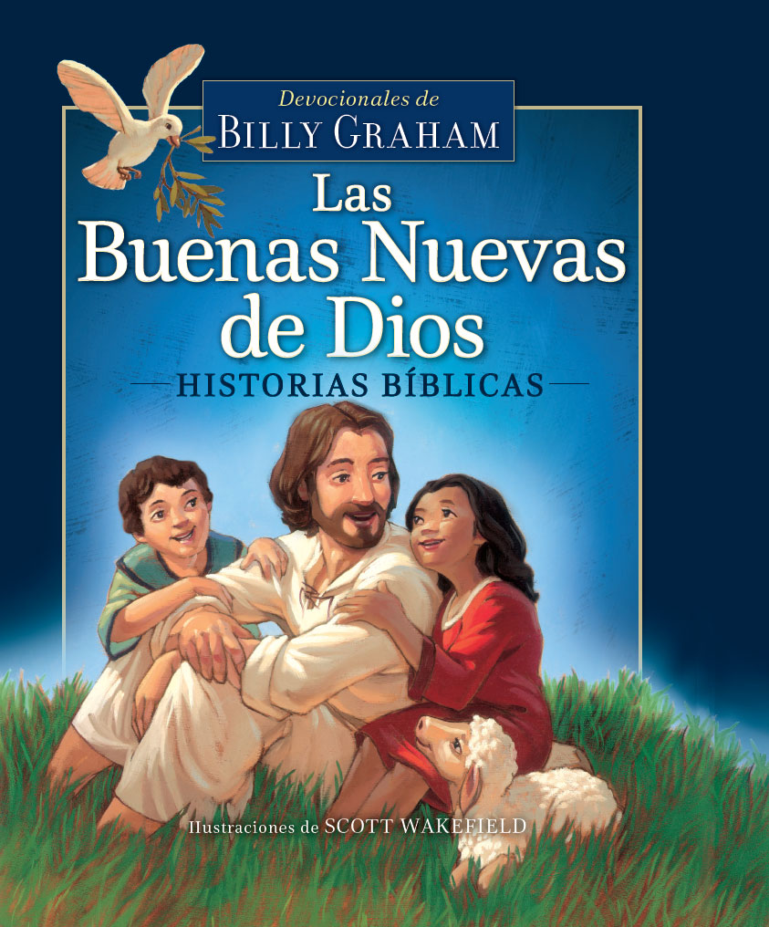 Las Buenas nuevas de Dios: Historias Bíblicas