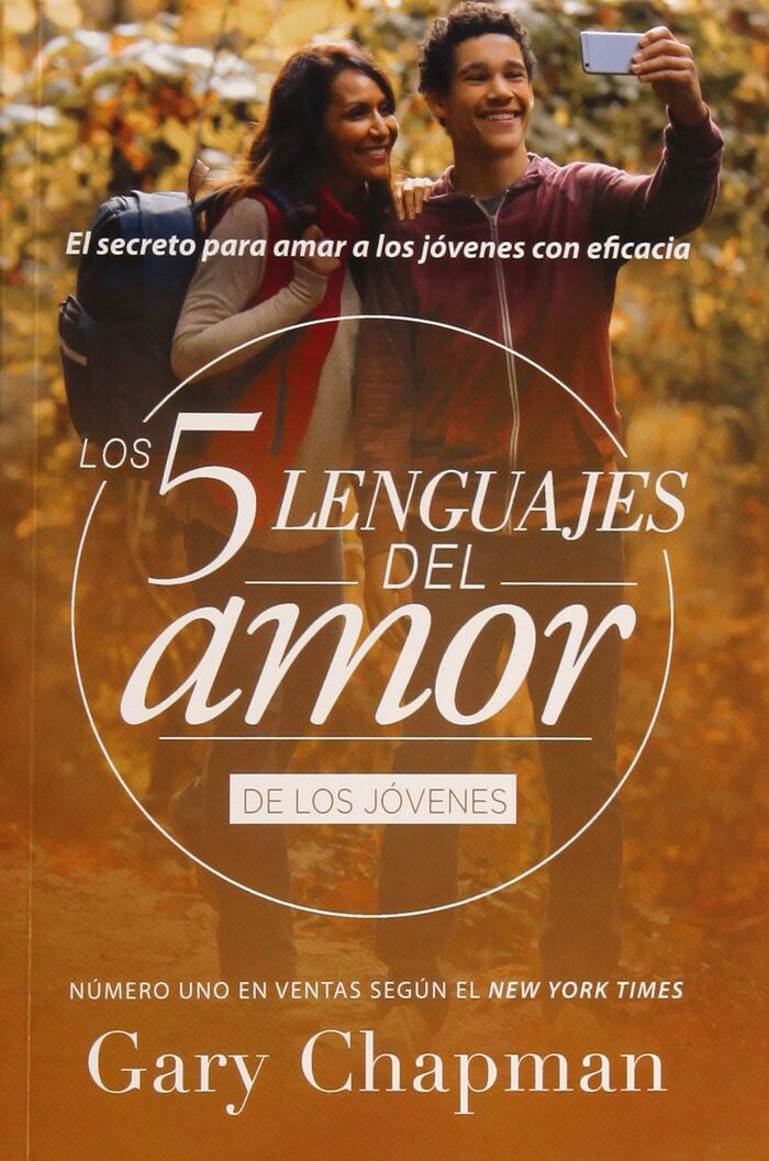 Los cinco lenguajes del amor de los jóvenes - Nueva edición