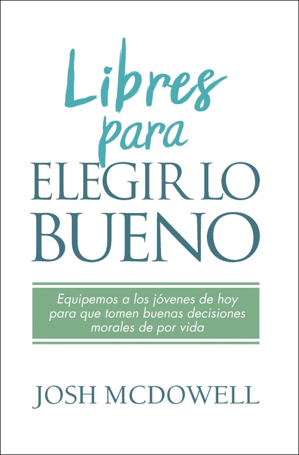 Libres para elegir lo bueno