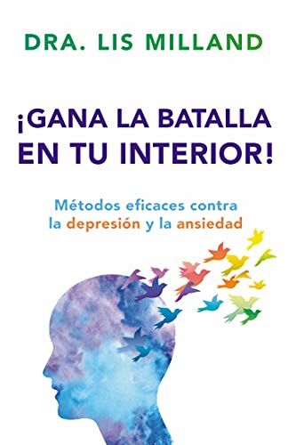 ¡Gana la batalla interior! Métodos eficaces contra la depresión y la ansiedad