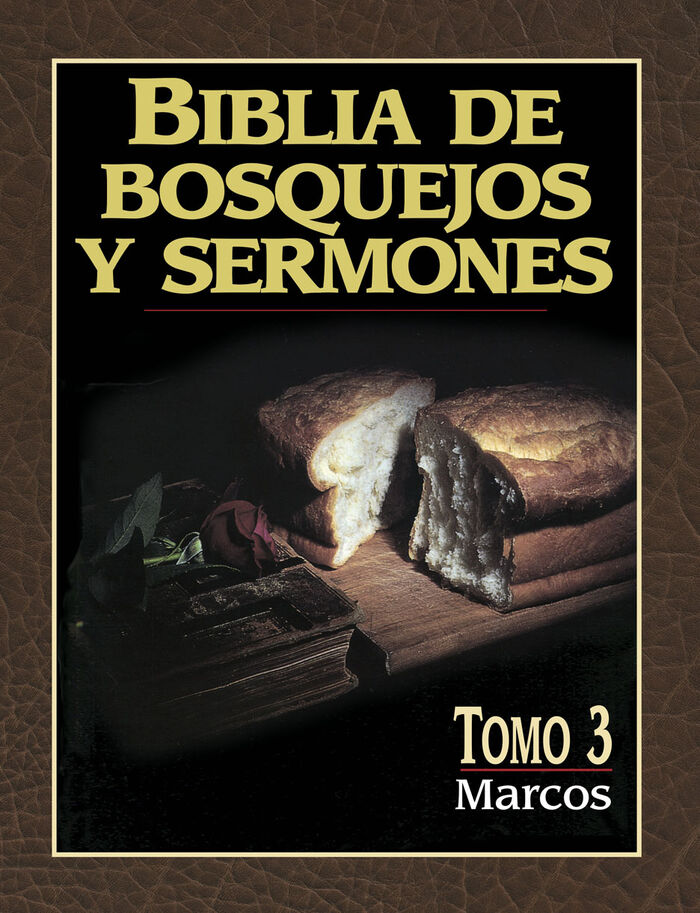 Biblia de bosquejos y sermones NT. Tomo 3 - Marcos