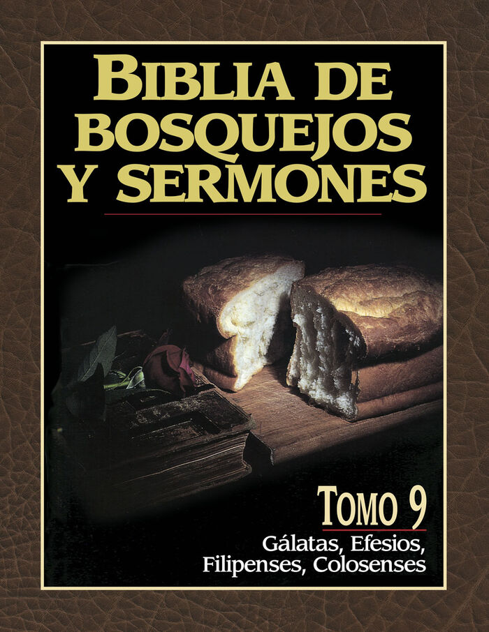 Biblia de bosquejos y sermones NT. Tomo 9 - Galatas/Efesios/Filipenses/Colosenses