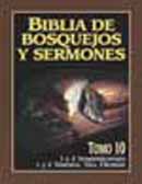 Biblia de bosquejos y sermones NT. Tomo 10 - 1 y 2 Tesalonicenses/1 y 2 Timoteo/Tito/Filemón