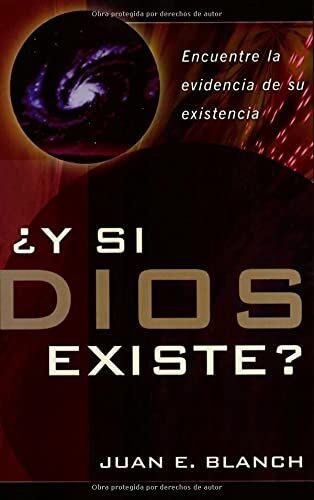 ¿Y SI DIOS EXISTE?