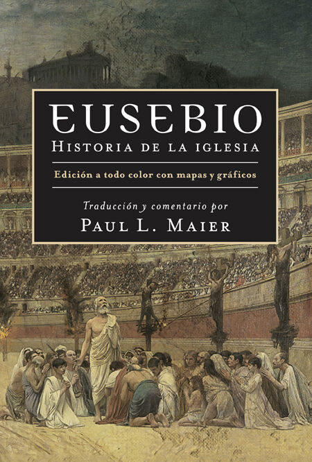 EUSEBIO: HISTORIA IGLESIA