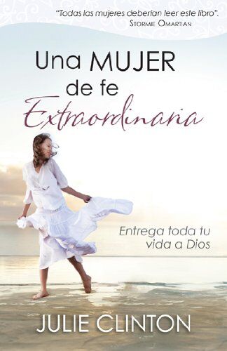 Una mujer de fe Extraordinaria