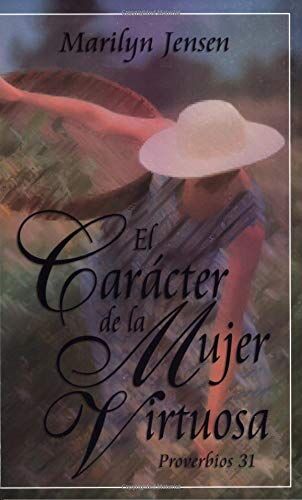 CARACTER DE LA MUJER VIRTUOSA