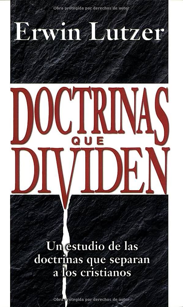 DOCTRINAS QUE DIVIDEN