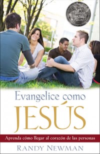 Evangelice como Jesús [Questioning Evangelism] 