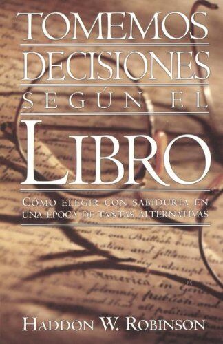 TOMEMOS DECISIONES SEGUN EL LIBRO