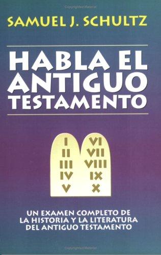 HABLA EL ANTIGUO TESTAMENTO