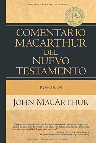 Comentario MacArthur del Nuevo Testamento: Romanos 