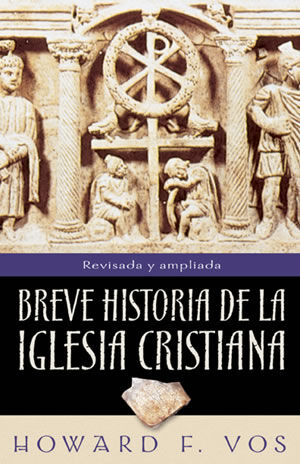 BREVE HISTORIA DE LA IGLESIA CRISTIANA