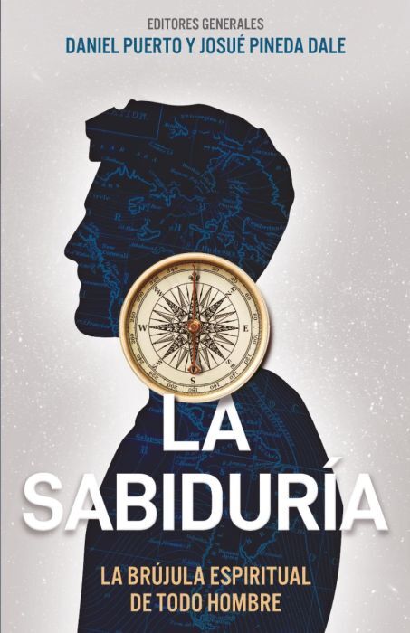 La sabiduría: La brújula espiritual de todo hombre