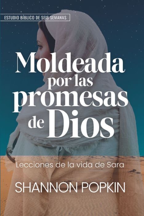 Moldeada por las promesas de Dios