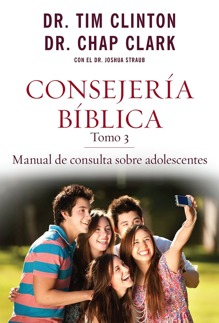 Consejería bíblica Tomo 3: Manual de consulta sobre adolescentes