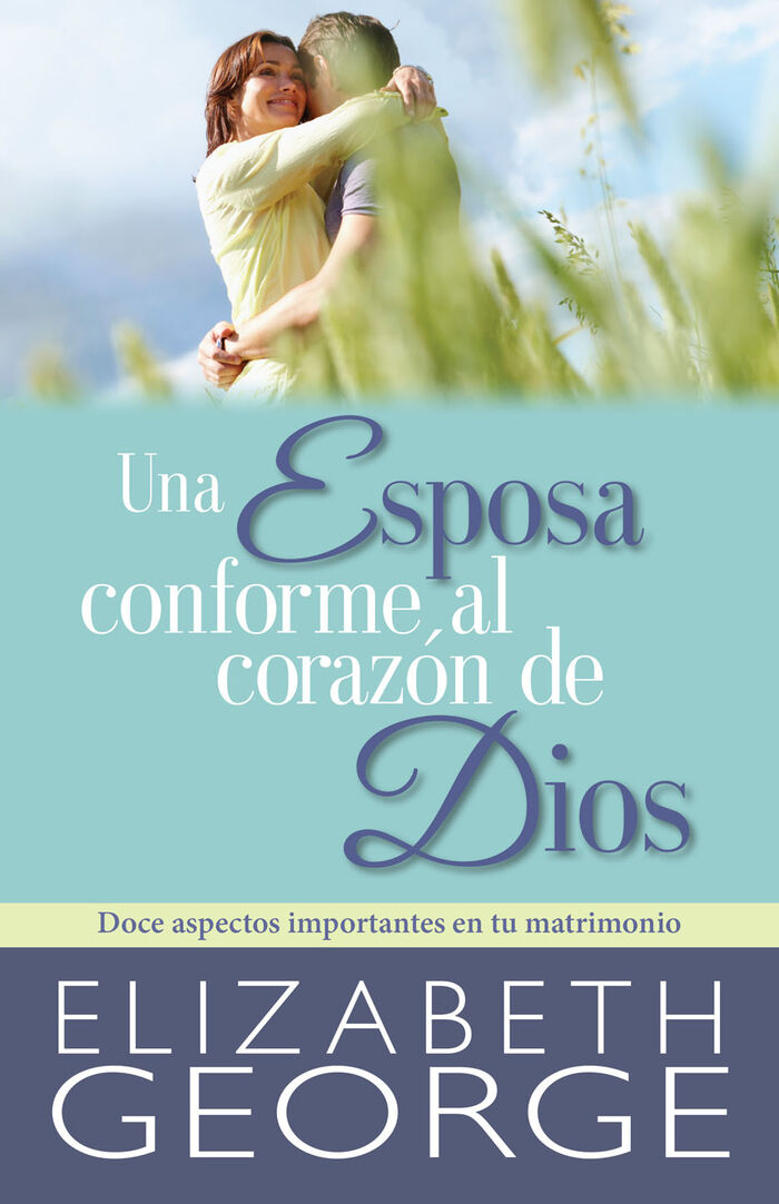 UNA ESPOSA CONFORME AL CORAZON DE DIOS