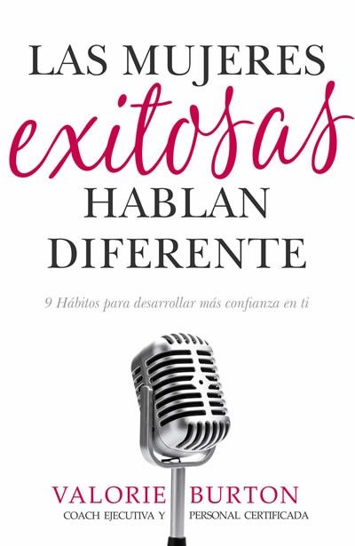 Las mujeres exitosas hablan diferente