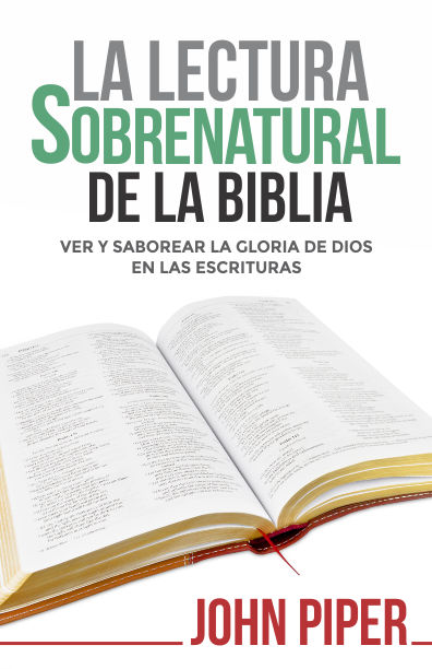 La lectura sobrenatural de la Biblia