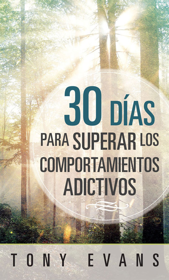 30 días para superar los comportamientos adictivos (bolsillo)