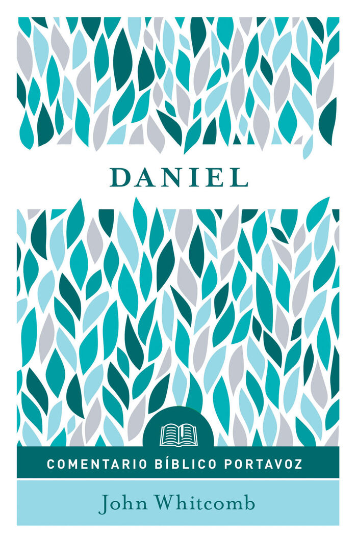 Daniel: Comentario bíblico Portavoz