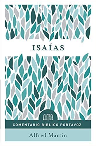 Isaías: Comentario Bíblico Portavoz