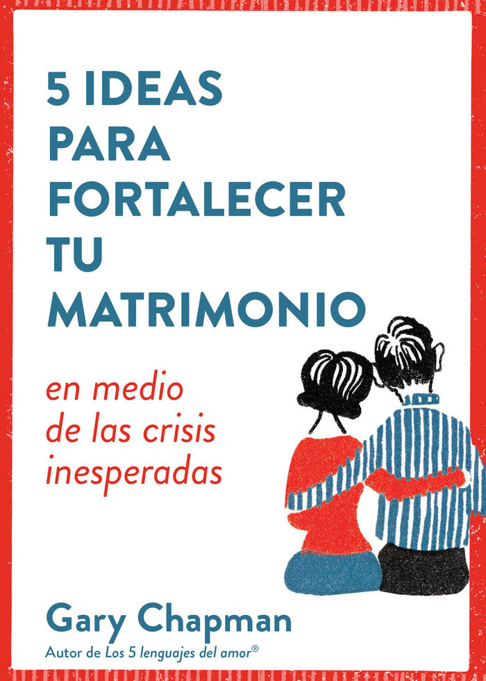 5 ideas para fortalecer tu matrimonio