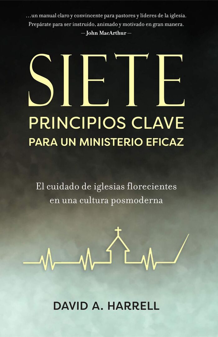 Siete principios clave para un ministerio eficaz