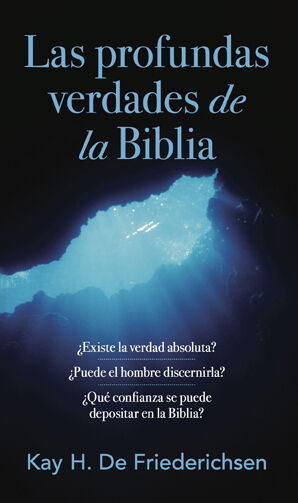 LAS PROFUNDAS VERDADES DE LA BIBLIA