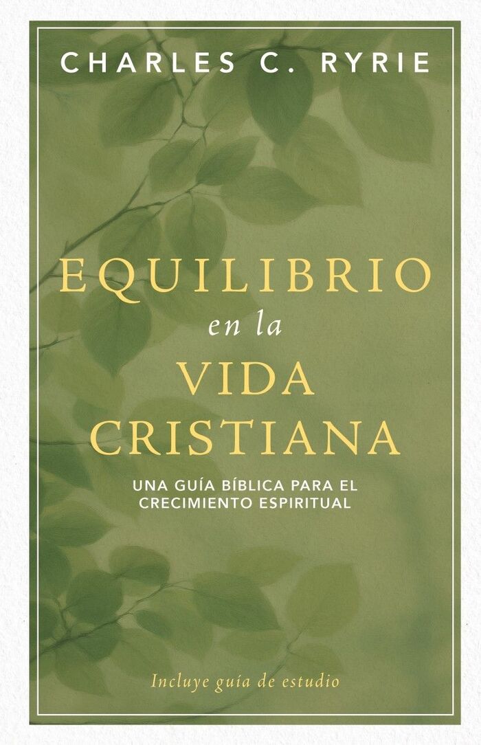 Equilibrio en la vida cristiana (Nueva edición)