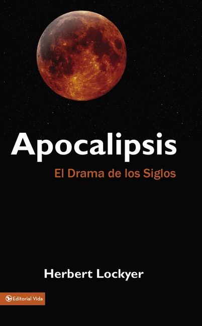 APOCALIPSIS EL DRAMA DE LOS SIGLOS