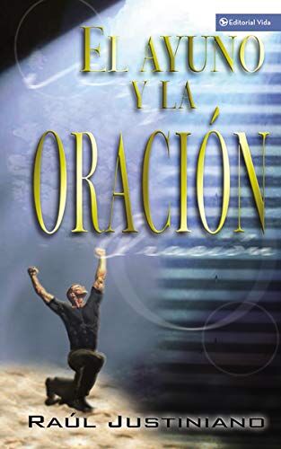 EL AYUNO Y LA ORACION