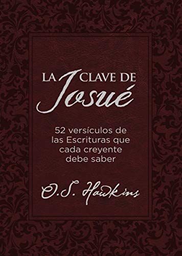 La Clave de Josué: 52 versículos bíblicos que todo creyente debe saber