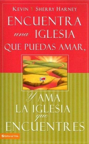 ENCUENTRA IGLESIA QUE PUEDAS AMAR