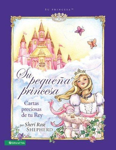 Su pequeña princesa. Cartas preciosas de tu Rey