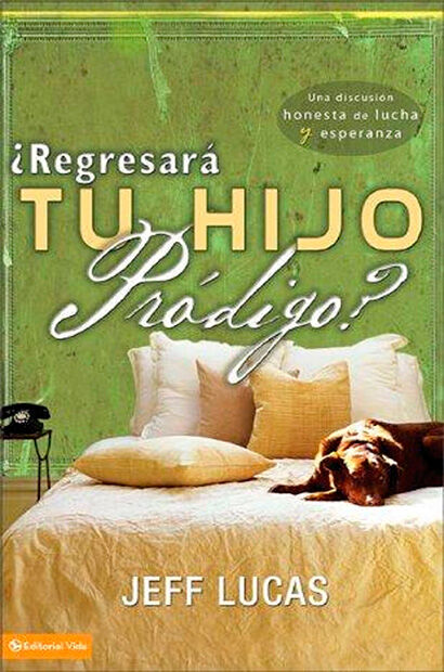 ¿Regresará tu hijo pródigo?