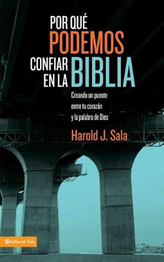 Por qué podemos confiar en la Biblia